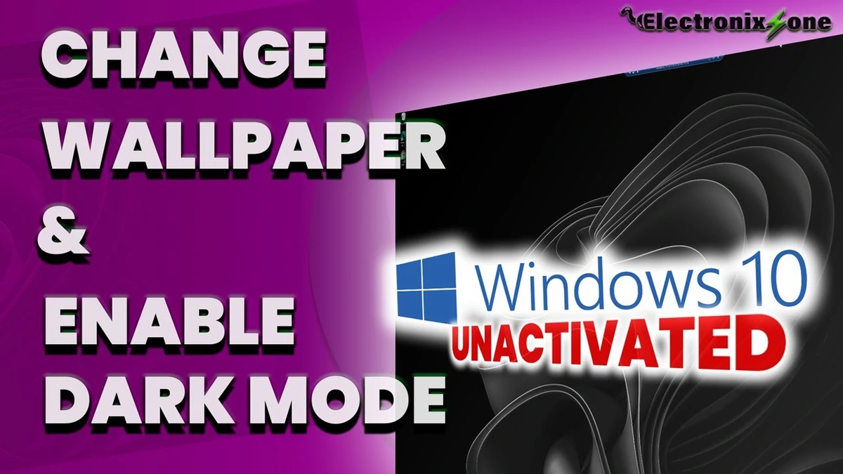 How to Set Custom Wallpaper & Enable Dark Mode on Unactivated Windows 10